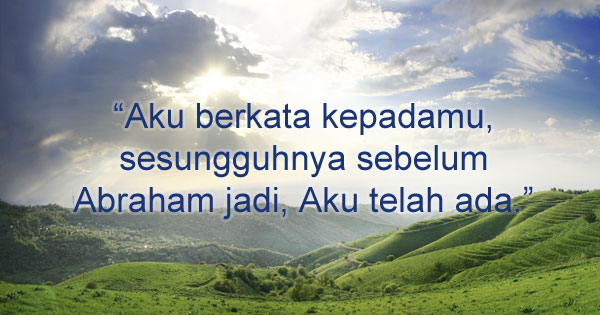 Apakah Yesus Itu Tuhan - Apakah Yesus Pernah Mengklaim DiriNya Sebagai ...